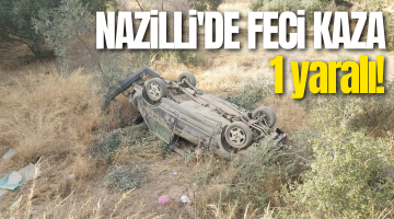 Nazilli’de feci kaza!