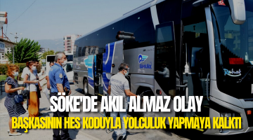 Söke’de başkasının HES kodunu kullanan Kovid-19 hastası, yolcu otobüsünde yakalandı