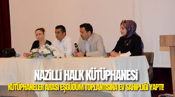 Nazilli Halk Kütüphanesi Kütüphaneler Arası Eşgüdüm Toplantısına Ev Sahipliği Yaptı