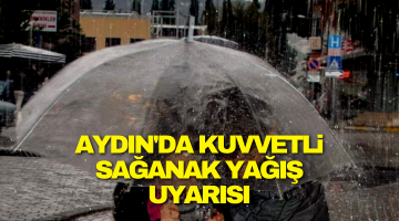 Aydın’a bir yağış uyarısı daha