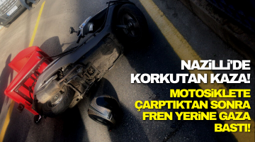 Nazilli’de korkutan kaza!