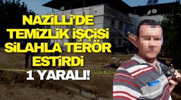 Nazilli’de temizlik kavgasında kan aktı!