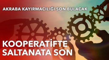 Kanun değişiyor: Kooperatife 2 dönem sınırı geliyor
