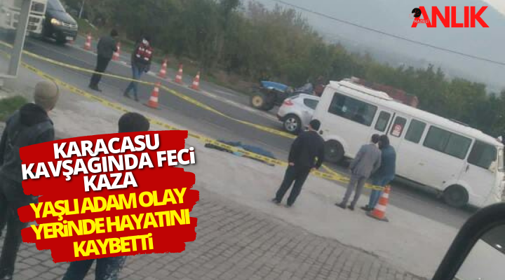 Karacasu Kavşağında feci kaza! 1 ölü…