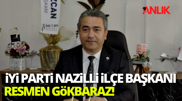 İYİ Parti Nazilli İlçe Başkanı Kesinleşti!