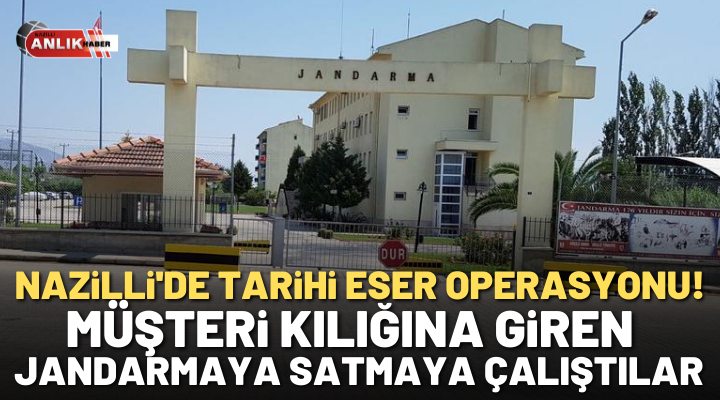 NAZLI ALTINAYAR-Nazilli’de film gibi tarihi eser operasyonu düzenlendi. Aydın İl