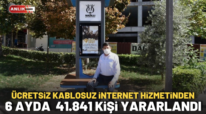 Ücretsiz kablosuz internet hizmetinden 6 ayda 41.841 kişi yararlandı..
