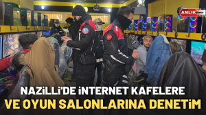 ANLIK HABER-Nazilli İlçe Emniyet Müdürlüğü’nün kentteki huzur ve güven operasyonları