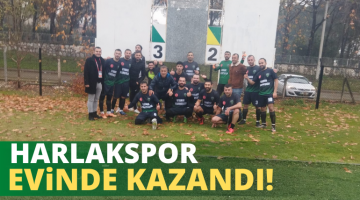 HARLAKSPOR EVİNDE KAZANDI