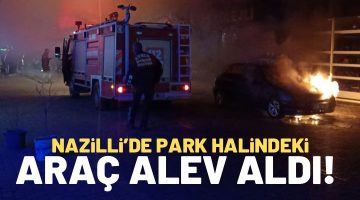 PARK HALİNDEKİ ARAÇ ALEV ALDI