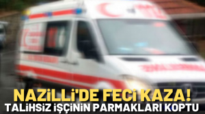 NAZLI ALTINAYAR-Olay, Yeni Sanayi Mahallesi’nde bulunan bir fabrikada meydana geldi.