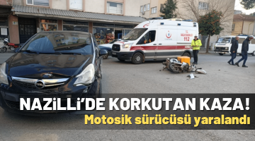 Nazilli’de korkutan kaza! 1 yaralı