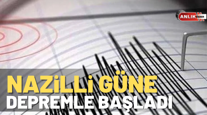NAZLI ALTINAYAR –Nazilli güne depremle başladı. Kandilli Rasathanesi’nden alınan bilgiye