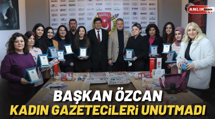 Başkan Özcan kadın gazetecileri unutmadı