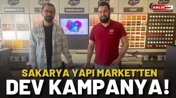 Sakarya Yapı Market’ten dev kampanya!