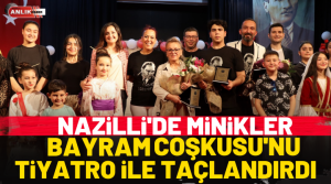 Nazilli Belediyesi Minikler Tiyatro Grubu tarafından 23 Nisan Ulusal Egemenlik
