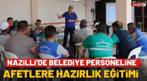Aydın İl Afet Acil Durum Müdürlüğü tarafından Nazilli Belediyesi Fen