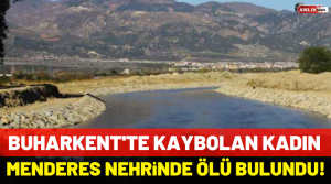 NAZLI ALTINAYAR- Buharkent’te evinden çıktıktan sonra kaybolan ve 2 gündür