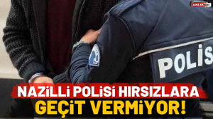 NAZLI ALTINAYAR-  Nazilli polisinin suç ve suçlularla mücadelesi tüm hızıyla