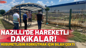 NAZLI ALTINAYAR- Nazilli’de öğle saatlerinde silah sesleri yükseldi. Olay, İstiklal