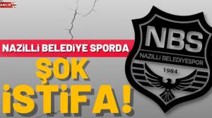 NAZLI ALTINAYAR- Nazilli Belediyespor’da istifa haberi gündeme bomba gibi düştü..