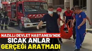 NAZLI ALTINAYAR- Nazilli Devlet Hastanesi tarafından yaşanabilecek olası bir yangın