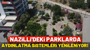 Nazilli Belediyesi Fen İşleri Müdürlüğü tarafından ilçe genelinde aydınlatması yetersiz