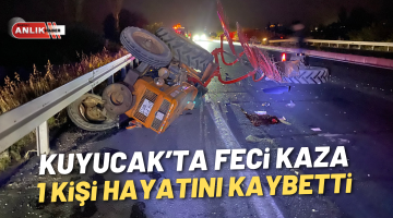 Kuyucak’ta tır traktöre çarptı