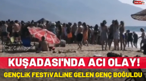 Olay, Kuşadası’nın Davutlar Mahallesi’nde bulunan Sevgi Plajında meydana geldi. Alınan