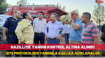 Nazilli’de yangın kontrol altına alındı