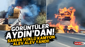 ANLIK HABER – Yangın, Aydın – İzmir otobanında gündüz saatlerinde