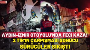 NAZLI ALTINAYAR-Feci kaza, Aydın-İzmir otoyolu Kızılcapınar mevkiinde yaşandı. Alınan bilgiye