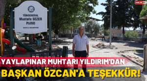 Nazilli Belediyesi tarafından Yaylapınar Mahallesi Tümgeneral Mustafa Sezer Parkı’nda başlatılan