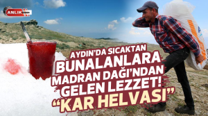 Aydın’da kışın dağların zirvesindeki kuyularda saklanan, yazın gelmesiyle de şehre
