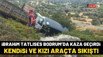İBRAHİM TATLISES BODRUM’DA KAZA GEÇİRDİ