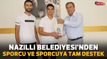 Nazilli Belediyesi’nden spora ve sporcuya tam destek