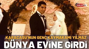 KARACASU’NUN GENÇ KAYMAKAMI DÜNYA EVİNE GİRDİ