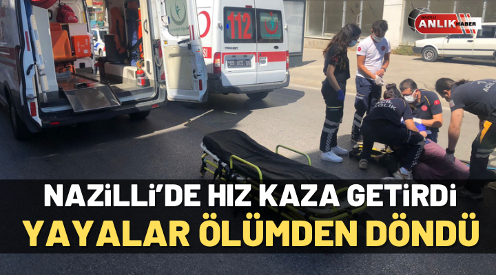 Nazilli’de yayalar ölümden döndü