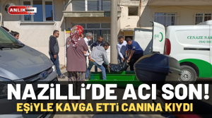 ALİ GÜNANA – Olay, Nazilli’de Dumlupınar Mahallesi 363 sokakta bulunan