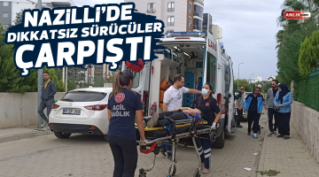 Nazilli’de dikkatsiz sürücüler çarpıştı