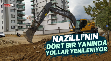 Nazilli’nin dört bir yanında yollar yenileniyor