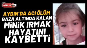 ANLIK HABER – Kahreden olay, Aydın’ın Çine ilçesine bağlı Sarıoğlu