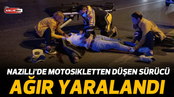 Dengesini kaybedip düşen motosiklet sürücüsü ağır yaralandı