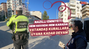 NAZLI ALTINAYAR – Nazilli İlçe Emniyet Müdürlüğü’ne bağlı İnsansız Hava