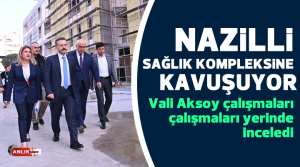 NAZLI ALTINAYAR – Nazilli’de yapımı devam eden ve merakla beklenen