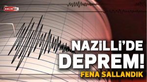 Nazilli’de korkutan bir deprem meydana geldi. Depremin merkez üssü Yunanistan’ın