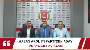 Nazilli İYİ Parti’den Hasan Akol milletvekili aday adaylığını açıkladı. 14