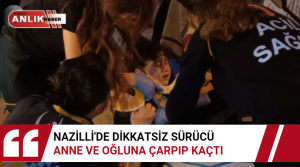   Nazilli’de iki motosikletin çarpışması sonucu yaşanan kazada ufak çocuk