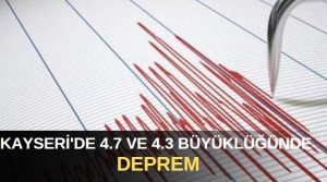 AFAD’dan yapılan açıklamaya göre saat 14.47’de merkez üssü Kayseri İncesu