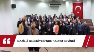 Nazilli Belediyesi’nde tam zamanlı sözleşmeli personel olarak çalışan 33 kişi,